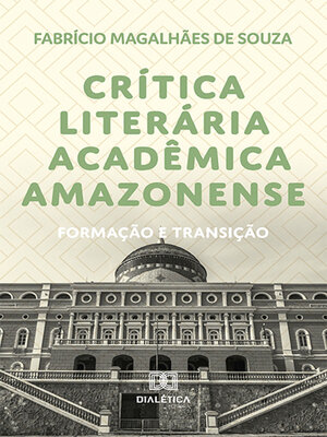 cover image of Crítica literária acadêmica amazonense